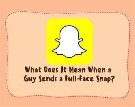 What does the face with sunglasses emoji mean on Snapchat. . What does it mean when a guy sends a full face snap
